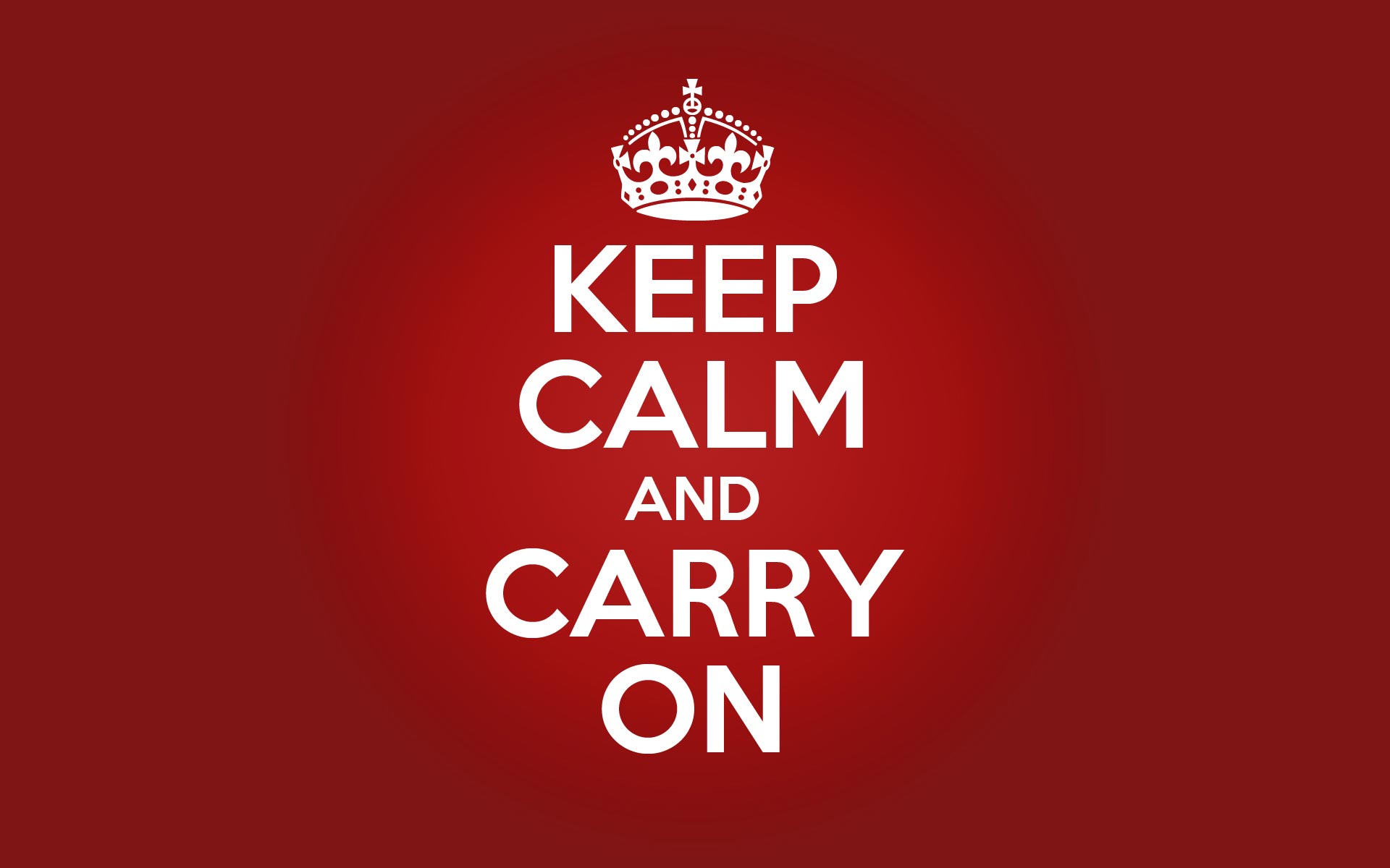 keep calm and carry on